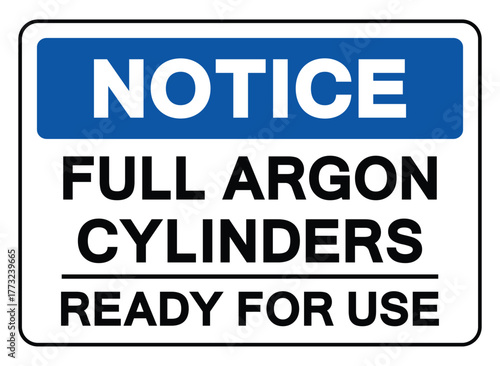Notice Full Argon Cylinders Ready For Use Symbol Sign ,Vector Illustration, Isolate On White Background Label.EPS10