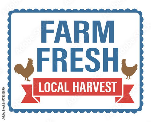 Farm fresh local harvest label with chicken and rooster silhouettes for poultry, produce, and natural food packaging