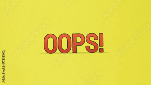 Vibrant illustration of the exclamation OOPS! in a bold, retro comic book style on a bright yellow textured background, symbolizing a mistake or error message