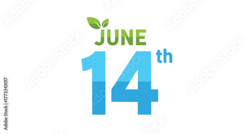 Celebrating June Fourteenth with Green Leaves and Blue Numerals on White Backdrop, an annual observation for positive environmental or societal