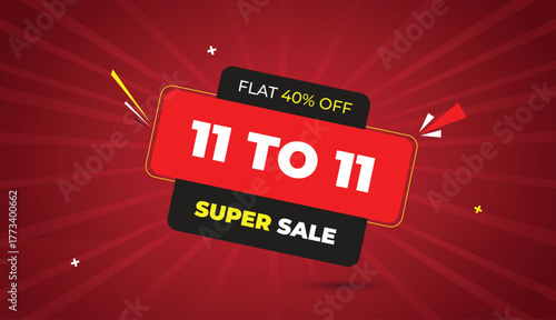 11 TO 11 super sale web banner flat 40% off vector art template design red dark gray shapes white bold text dark red light shine sun abstract background business label badge creative modern style prom