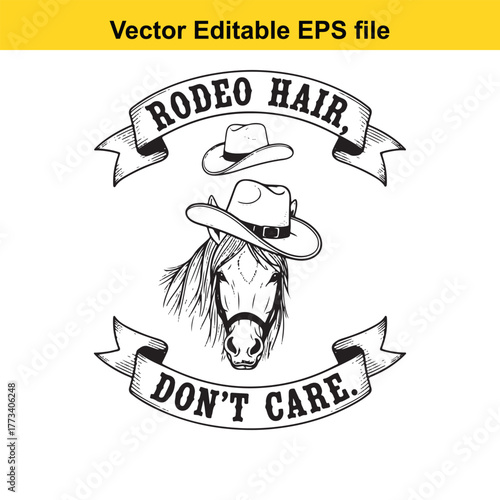 Rodeo hair dont care text with horse and cowboy hats