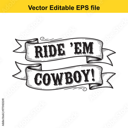 Ride em cowboy, vintage banner graphic with western text