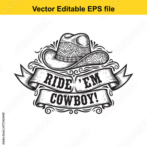 Ride em cowboy text with cowboy hat, vintage western emblem