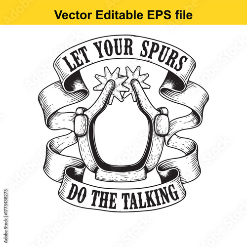 Let your spurs do the talking vintage ribbon banner with spurs illustration