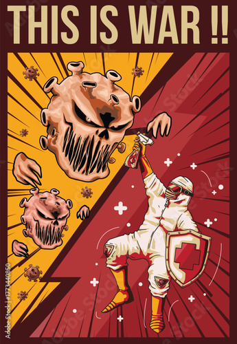A striking propaganda-style illustration titled “This Is War!!” portraying the global fight against the COVID-19 pandemic. The artwork features a heroic frontline worker clad in protective gear.