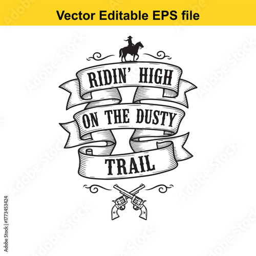 Ridin high on the dusty trail vintage western emblem with cowboy on horse and crossed revolvers