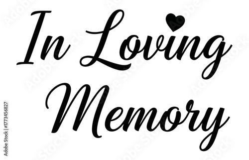 In Loving Memory text with a heart above the word Loving.
