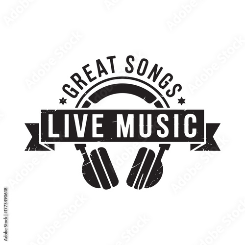 Vintage style live music and great songs emblem with headphones