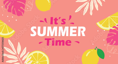 It’s Summer Time poster with lemon slices and tropical leaves on coral background. Bright vector design perfect for seasonal promotions, travel ads, and summer celebration invitations.