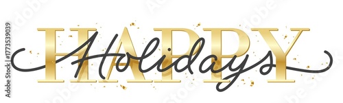 HAPPY HOLIDAYS black and metallic gold typography banner with hand lettering and confetti on transparent background