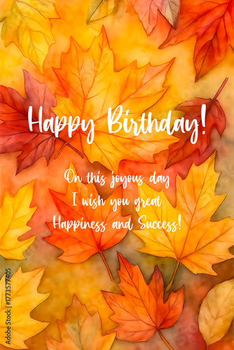 Happy Birthday - card. Watercolor background of autumn leaves.