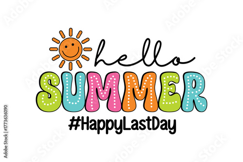 Hello Summer #HappyLastDay