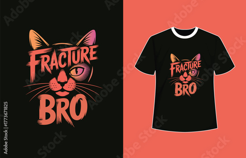 Vector of fracture bro cat vector illustration for tshirt design and apparel print