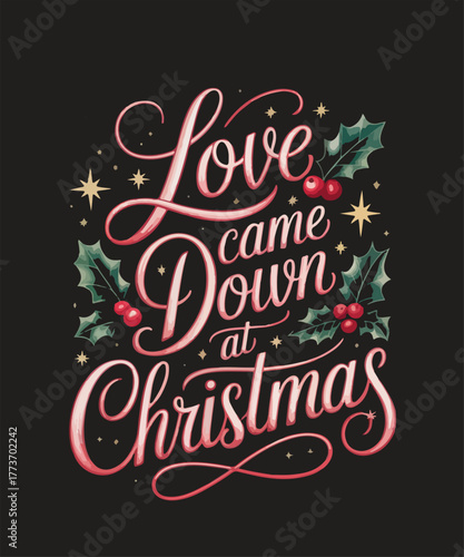 Love came down at christmas