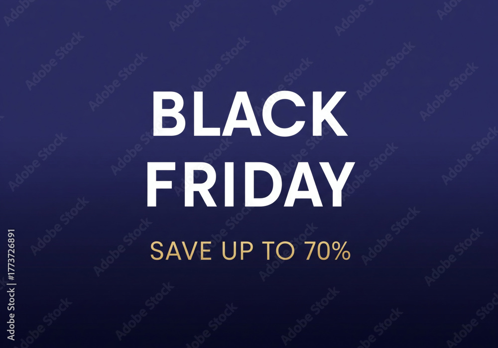 Obraz premium Don't Miss Out Save Up to 70% on Black Friday Deals and Special Offers Now Before It's Too Late Limited Time Only