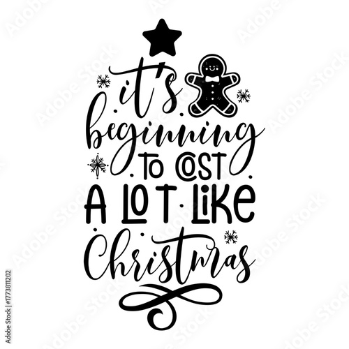 It’s Beginning To Cost A Lot Like Christmas Svg
