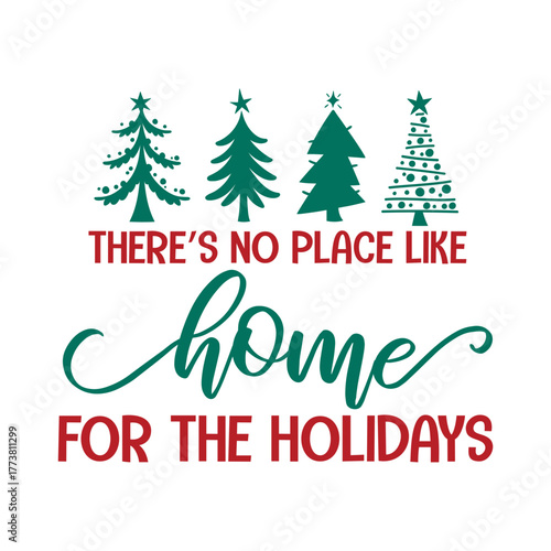 There’s No Place Like Home For The Holidays Svg