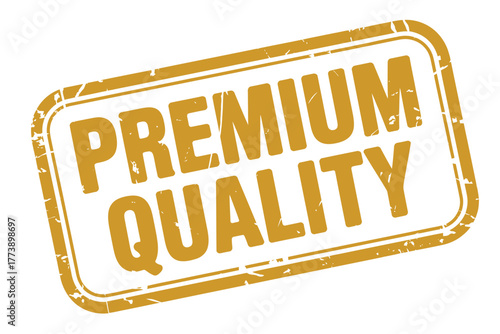 Distressed stamp graphic featuring premium quality text