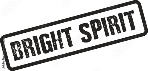 Bright Spirit inspiring black rectangular insignia with distressed effect for positive affirmations and motivation