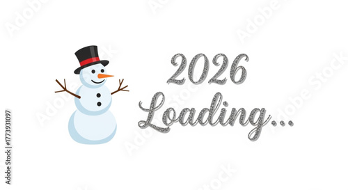 A festive snowman anticipates the upcoming year, accompanied by the text 2026 Loading.... This image is designed to create a sense of excitement and anticipation.