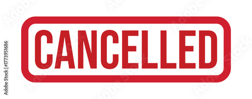 Cancelled stamp vector image for event cancellation notice and meeting cancelled sign template design. Cancelled sign, logo, badge, icon, sticker, label, emblem, stamp, symbol isolated illustration.
