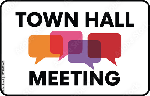 Town Hall Meeting Sign with Colorful Speech Bubbles Vector