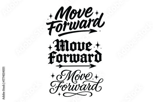 Move Forward Calligraphy. Move Forward. Create a calligraphy lettering illustration of the phrase: Move