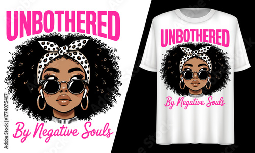 Unbothered Sassy Black African Woman, T-Shirt Design.