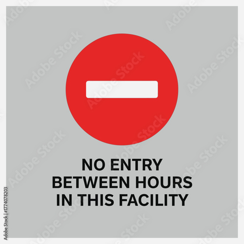 Vector graphic of a No Entry sign indicating restricted access between certain hours in a facility. Regulation and safety symbol