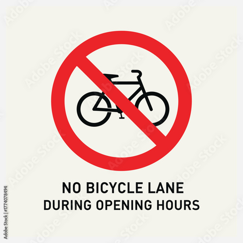 Prohibition of Bicycle Lane Access During Opening Hours A Clear Traffic Sign Reminder