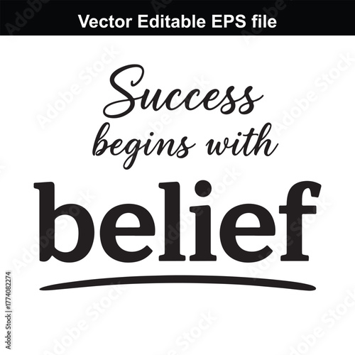 Success begins with belief text
