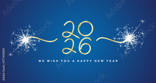 We wish you a Happy New Year 2026 handwritten line design lettering typography gold light numbers sparkle firework blue background banner