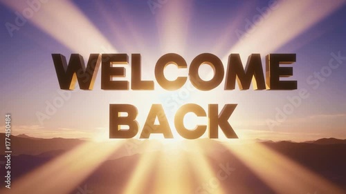 WELCOME BACK text, 4k video