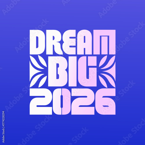 Quadro em tela Dream Big 2026 text graphic typography white