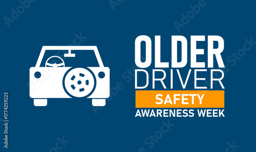 Older Driver Safety Awareness Week Poster Banner and Background Abstract Design Template with Elderly Driver and Car Illustration for Road Safety Education Senior Health and Traffic Awareness 