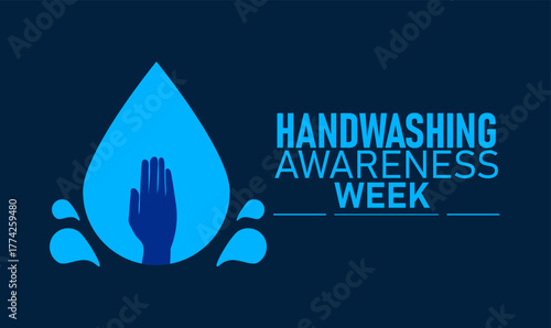 National Handwashing Awareness Week Poster Banner and Background Abstract Design Template Featuring Hands with Soap and Water Illustration for Hygiene Health Education and Infection Prevention 