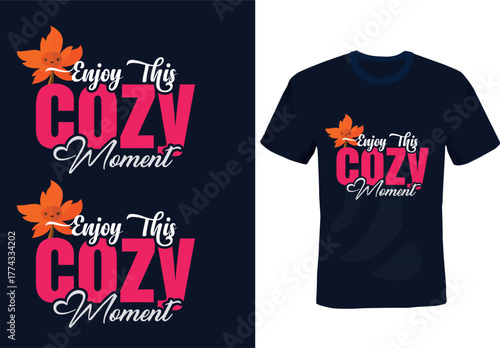 Enjoy -This -COZY- Moment-Autumn-ThanksgivingT-Shirt