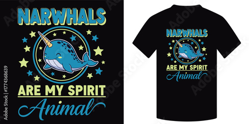 Narwhal Cute Spirit Animal typo with awesome illustration T-Shirt Design