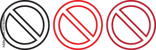No icon set. Stop sign symbol. Set of red prohibition sign vector icons for signs, Disallowed or no symbol for public. Red warning icon. No entry sign or stop . Red circle sign stop entry ang slash 