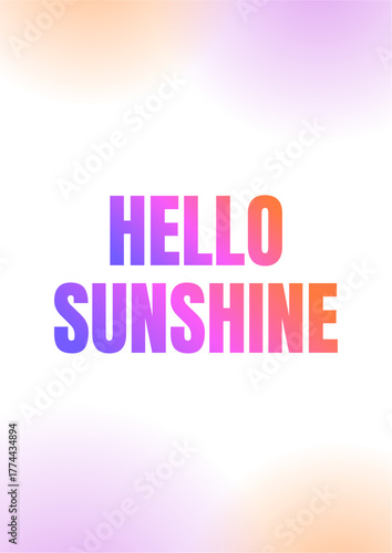 Purple and Orange Gradient Hello Sunshine Cute Text Poster