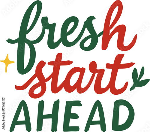 Fresh Start Ahead Motivational Lettering for New Year Inspiration