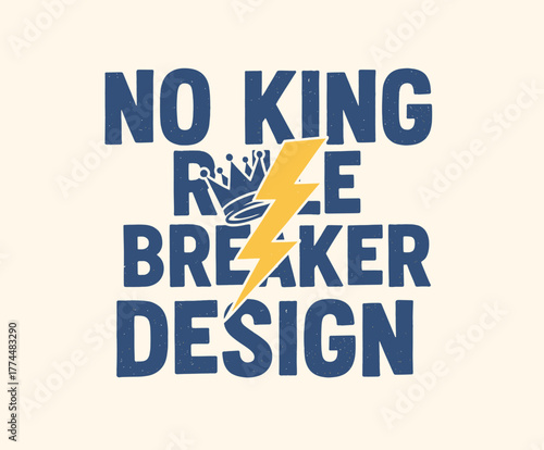 protest slogan featuring a crossed-out crown and the words 'NO KING'. The design symbolizes opposition to authority and political policies