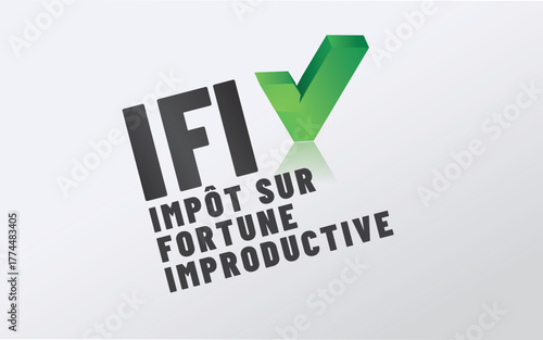 IFI - Acronyme - impot sur fortune improductive - impot sur fortune immobiliere