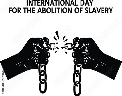 Powerful international day for the abolition of slavery illustration, depicting broken chains