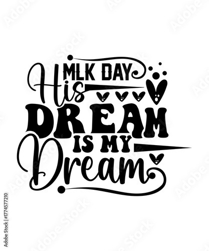 mlk day his dream is my dream svg