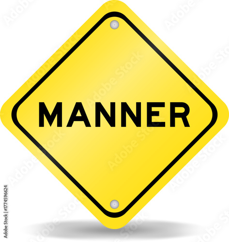 Yellow color transportation sign with word manner on white background