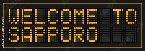 Orange color led banner in word welcome to sapporo on black background