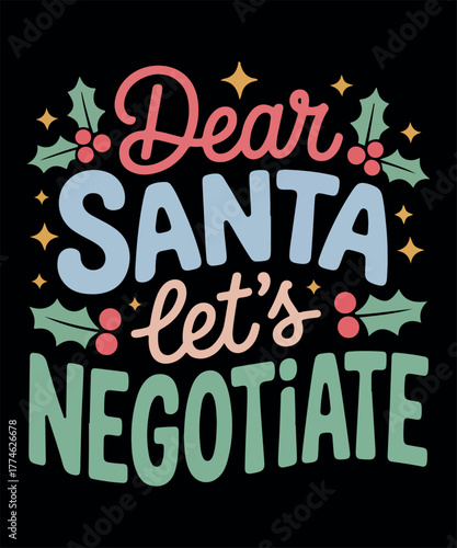 Dear Santa Let’s Negotiate Funny Christmas