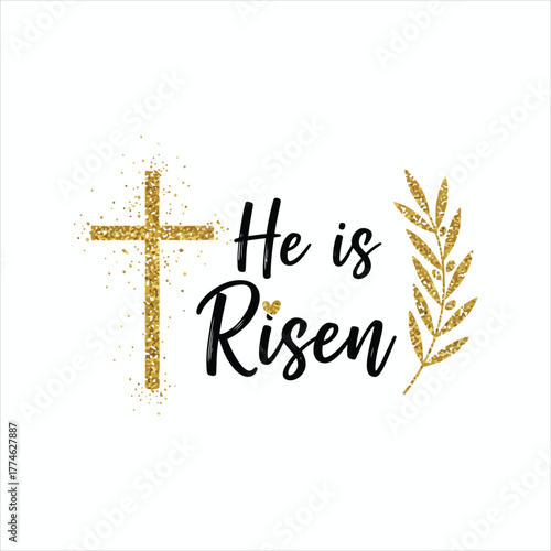 He Is Risen Christian Easter Gold Cross Design
